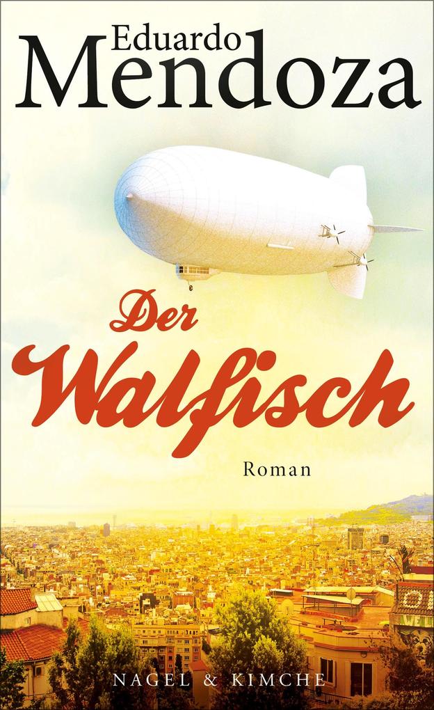 Produktbild: Der Walfisch | Eduardo Mendoza