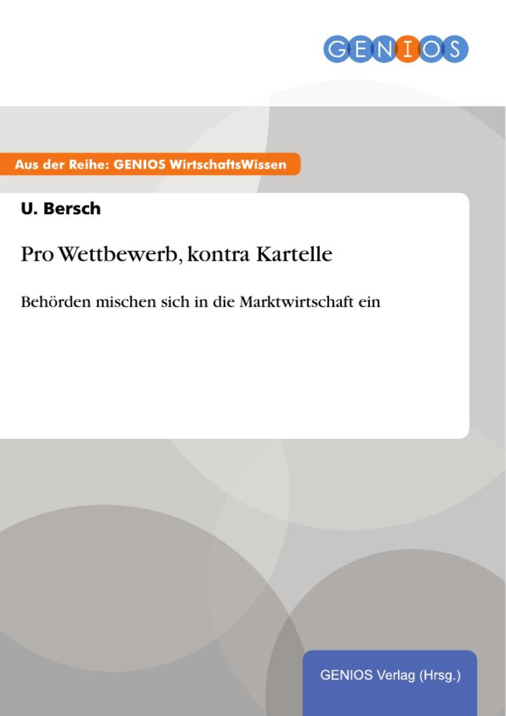 Produktbild: Pro Wettbewerb, kontra Kartelle | U. Bersch