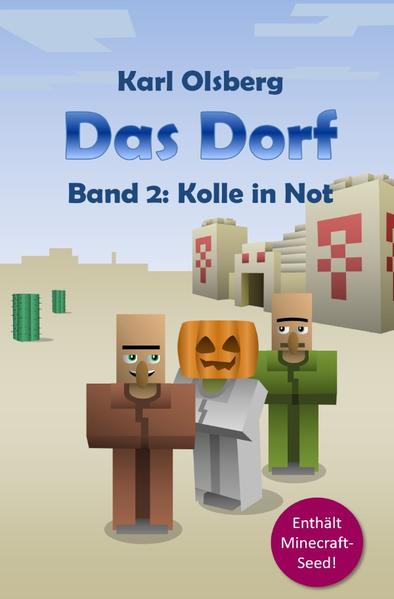 Produktbild: Das Dorf / Das Dorf Band 2: Kolle in Not | Karl Olsberg