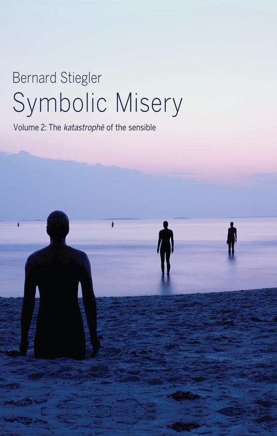 Produktbild: Symbolic Misery, Volume 2 | Bernard Stiegler