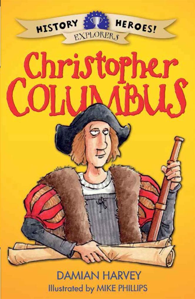 Produktbild: History Heroes: Christopher Columbus | Damian Harvey