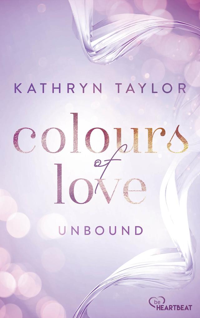Produktbild: Unbound - Colours of Love | Kathryn Taylor