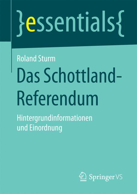 Weitere Ansicht: Das Schottland-Referendum | Roland Sturm