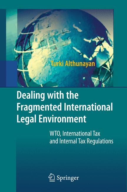 Weitere Ansicht: Dealing with the Fragmented International Legal Environment | Turki Althunayan