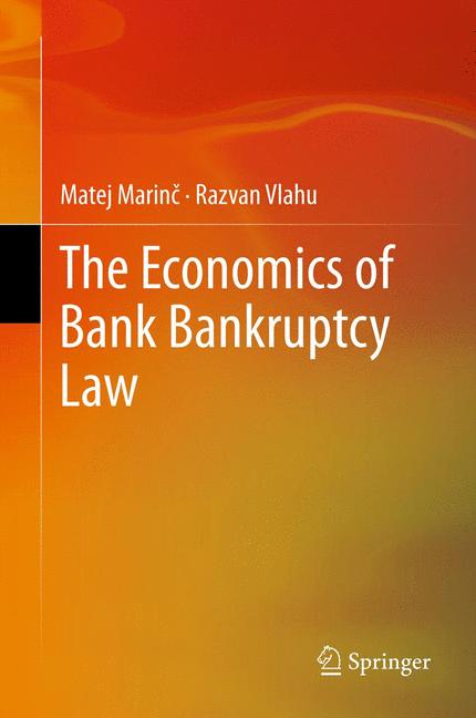Weitere Ansicht: The Economics of Bank Bankruptcy Law | Matej Marin, Razvan Vlahu
