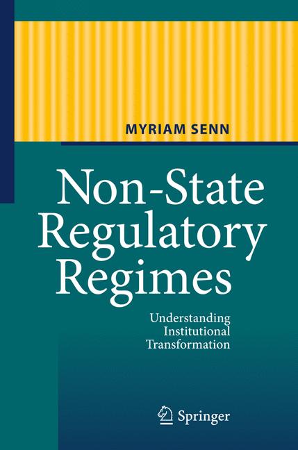 Weitere Ansicht: Non-State Regulatory Regimes | Myriam Senn