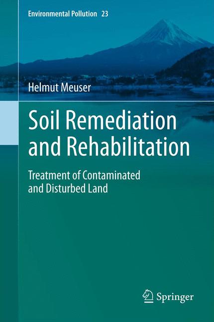 Weitere Ansicht: Soil Remediation and Rehabilitation | Helmut Meuser