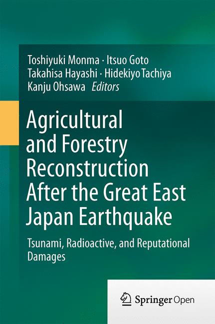 Weitere Ansicht: Agricultural and Forestry Reconstruction After the Great East Japan Earthquake