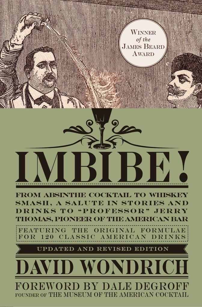Produktbild: Imbibe! Updated and Revised Edition | David Wondrich