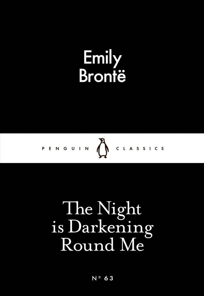 Produktbild: The Night is Darkening Round Me | Emily Brontë