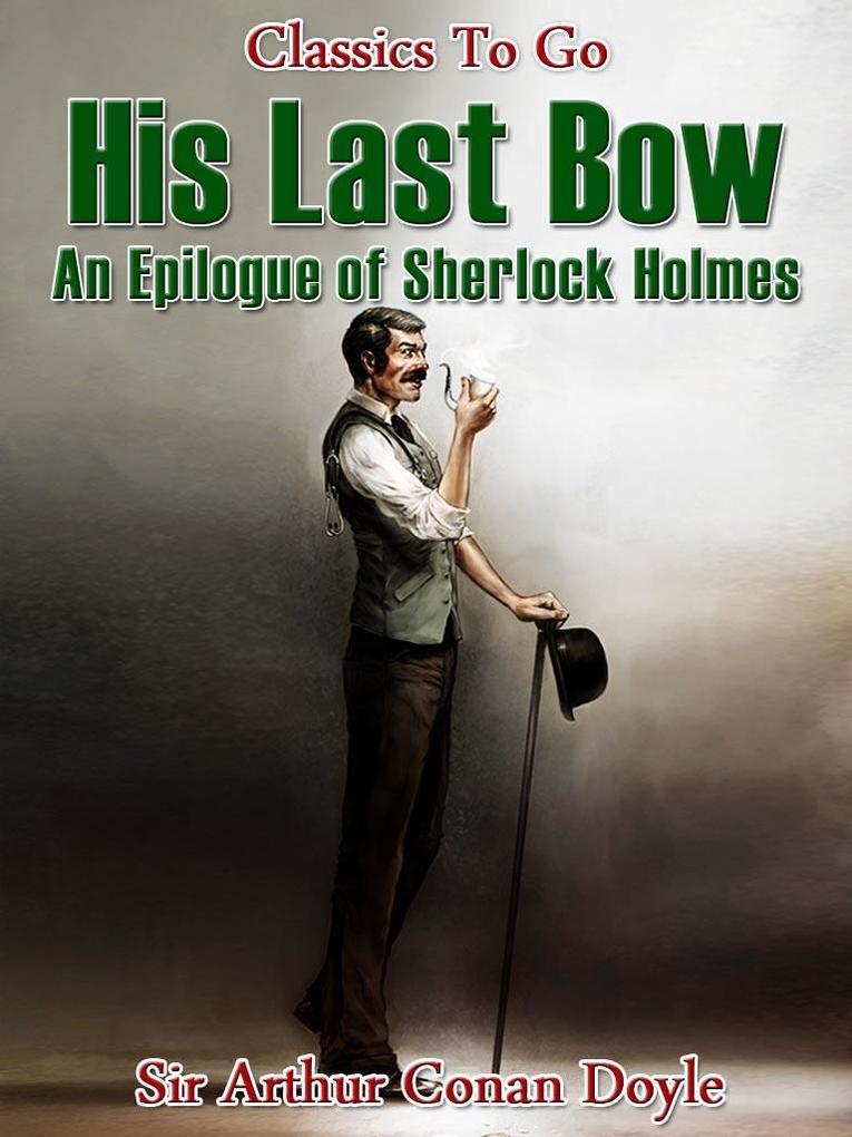 Produktbild: His Last Bow | Arthur Conan Doyle