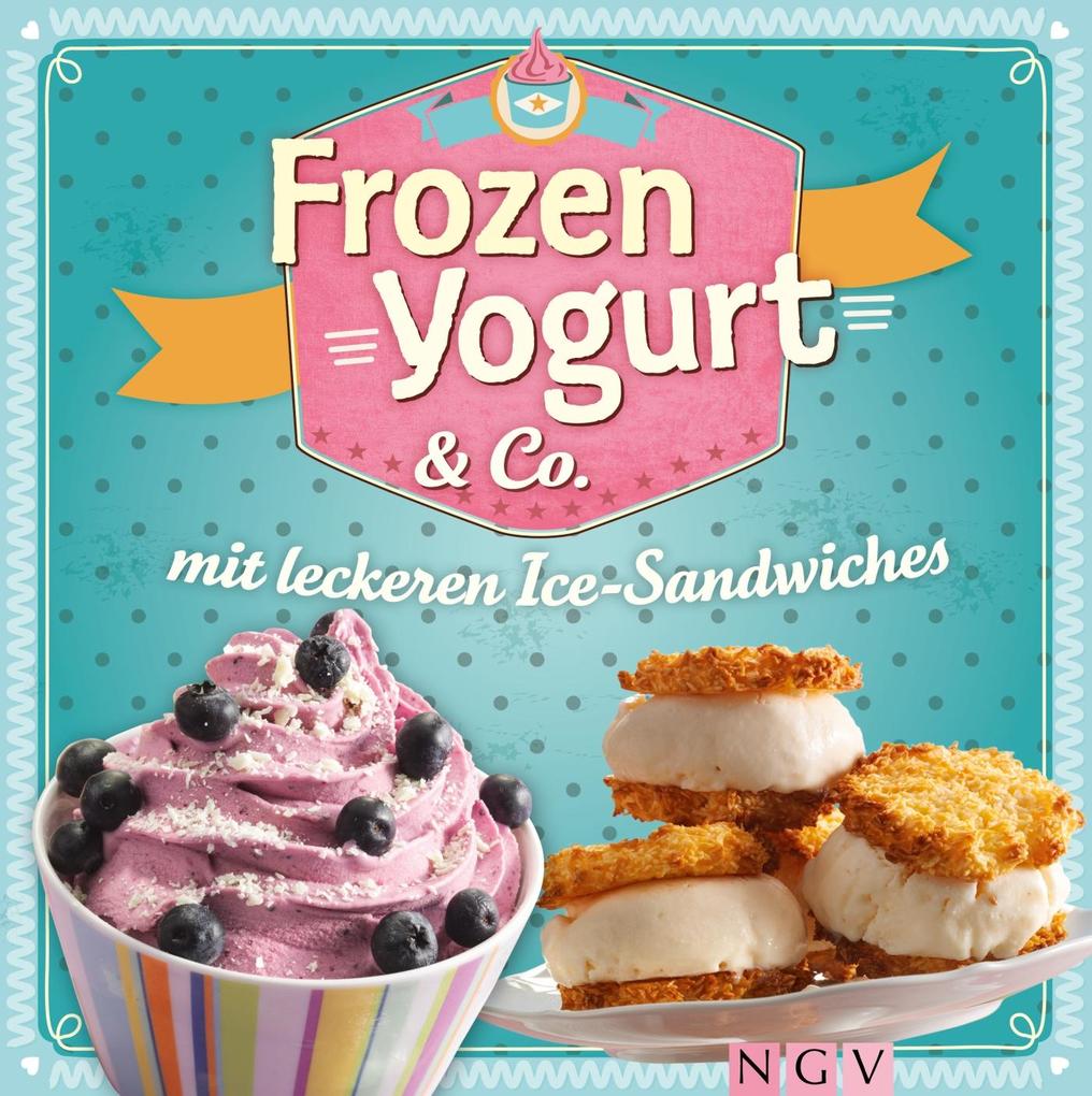Produktbild: Frozen Yogurt & Co. | Nina Engels