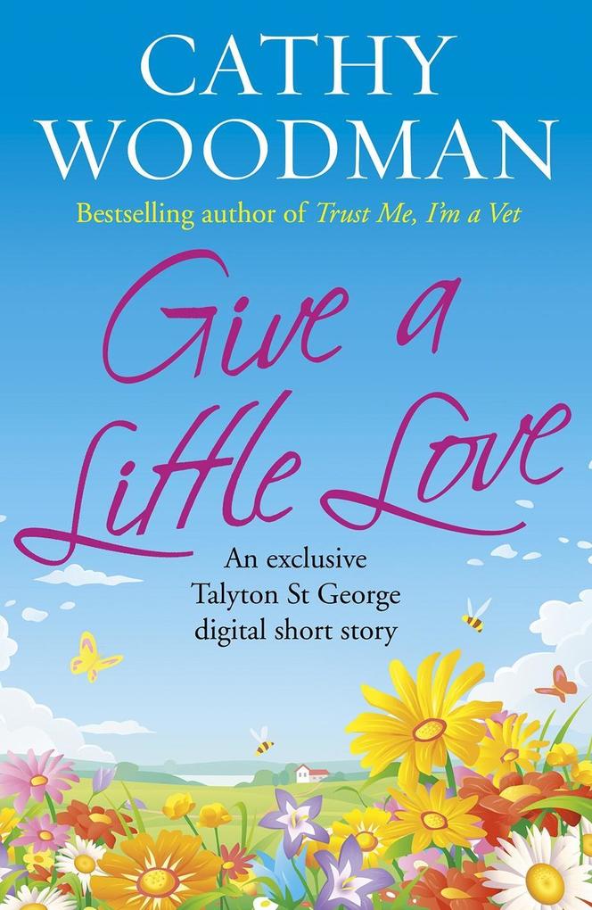 Produktbild: Give a Little Love | Cathy Woodman