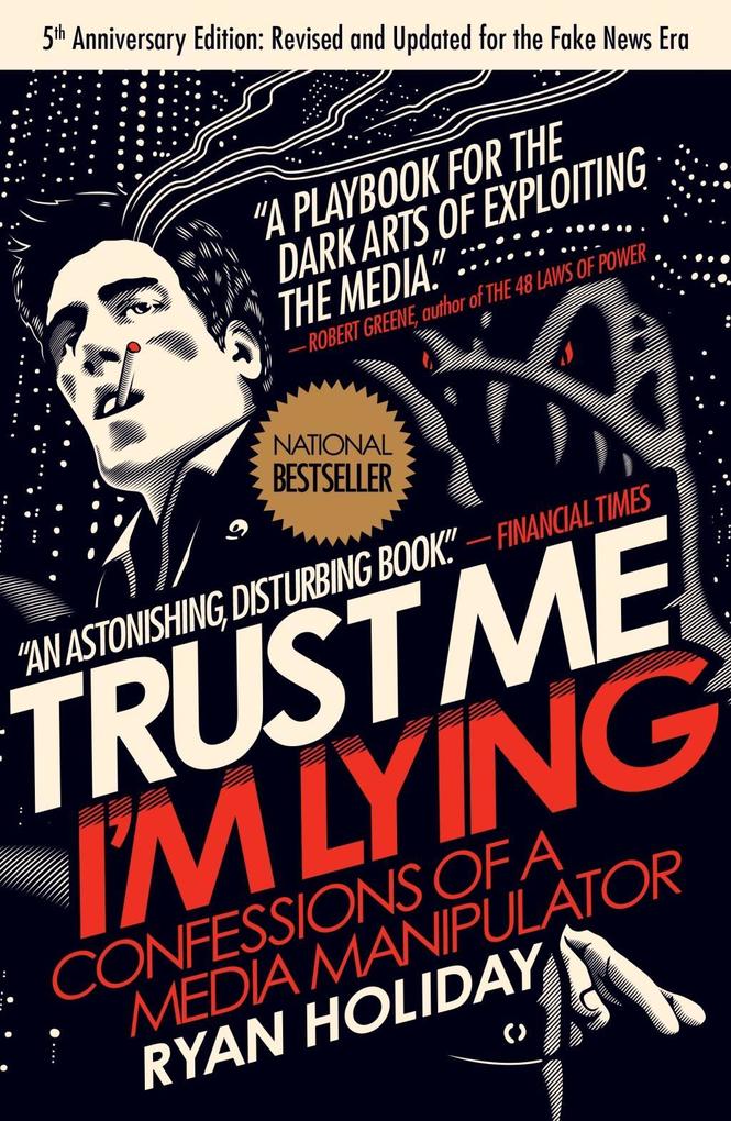 Produktbild: Trust Me, I'm Lying | Ryan Holiday