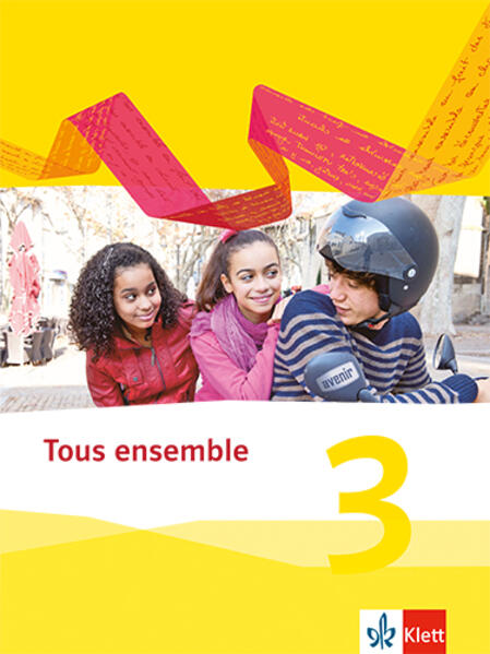 Produktbild: Tous ensemble 3. Schülerbuch. Ausgabe 2013