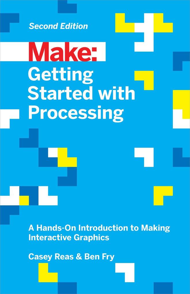 Produktbild: Getting Started with Processing | Casey Reas, Ben Fry