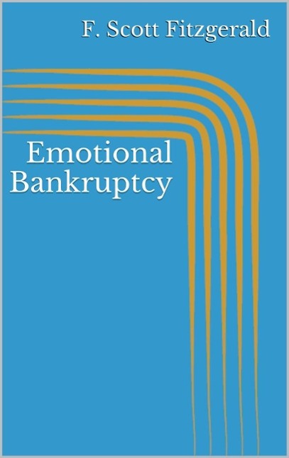 Produktbild: Emotional Bankruptcy | F. Scott Fitzgerald