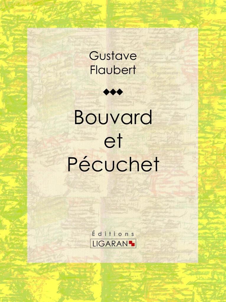 Produktbild: Bouvard et Pécuchet | Gustave Flaubert, Ligaran