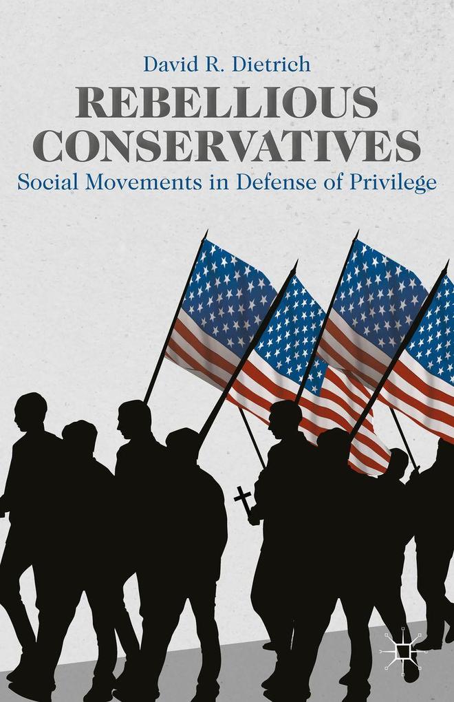 Produktbild: Rebellious Conservatives | David R. Dietrich