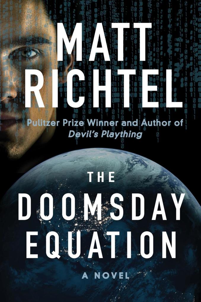 Produktbild: The Doomsday Equation | Matt Richtel