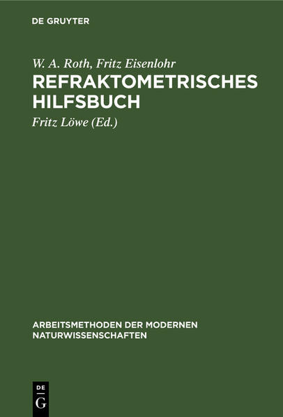 Produktbild: Refraktometrisches Hilfsbuch | W. A. Roth, Fritz Eisenlohr