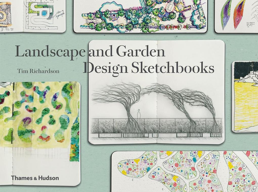 Weitere Ansicht: Landscape and Garden Design Sketchbooks | Tim Richardson