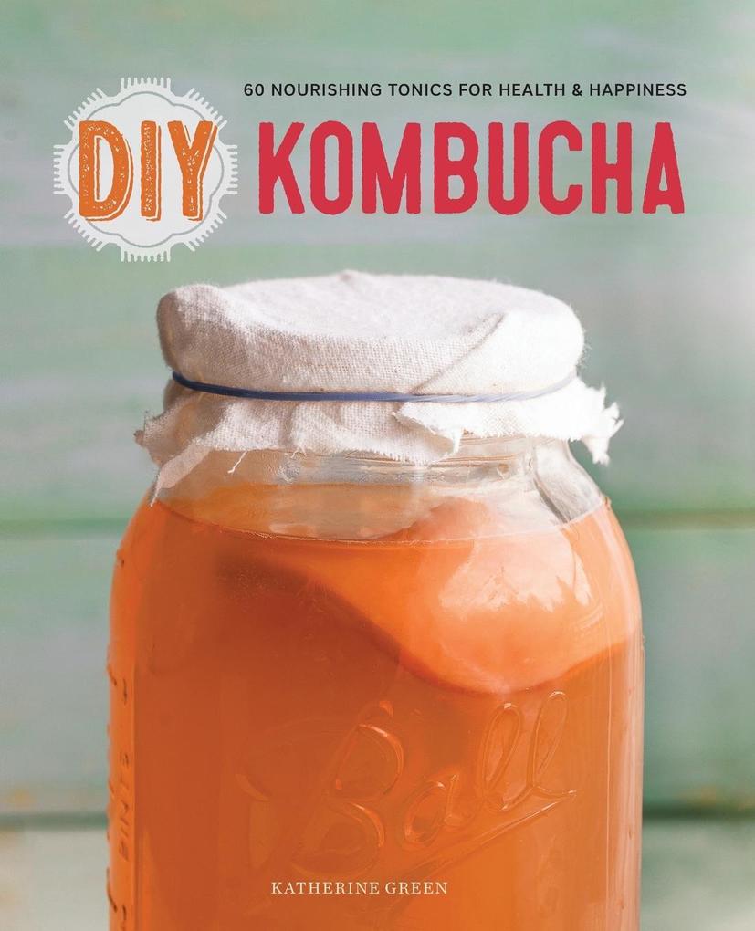 Produktbild: DIY Kombucha | Rockridge Press