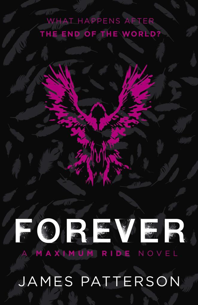 Produktbild: Forever: A Maximum Ride Novel | James Patterson