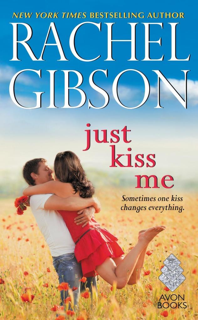 Produktbild: Just Kiss Me | Rachel Gibson
