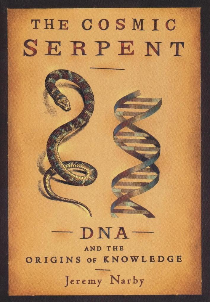 Produktbild: The Cosmic Serpent | Jeremy Narby