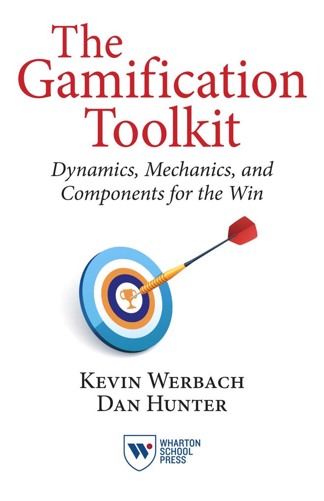 Produktbild: The Gamification Toolkit | Kevin Werbach, Dan Hunter