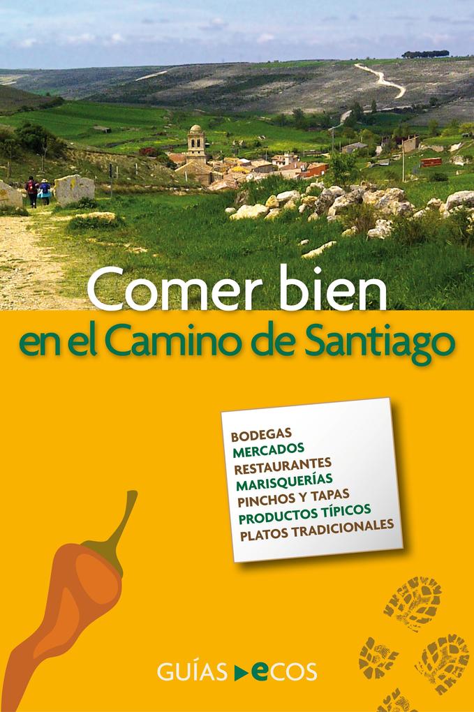 Produktbild: Comer bien en el Camino de Santiago | Cinta Farnós Brull