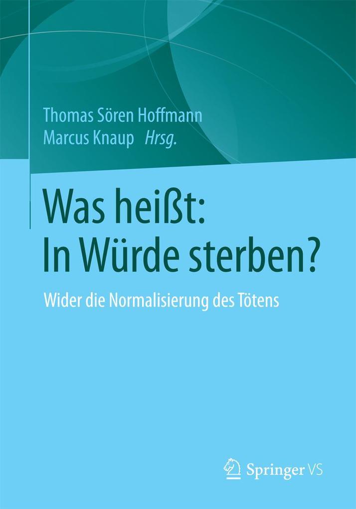 Produktbild: Was heißt: In Würde sterben?
