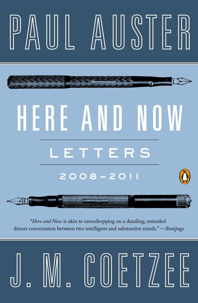 Produktbild: Here and Now | Paul Auster, J. M. Coetzee