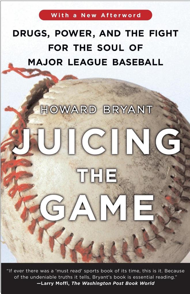 Produktbild: Juicing the Game | Howard Bryant