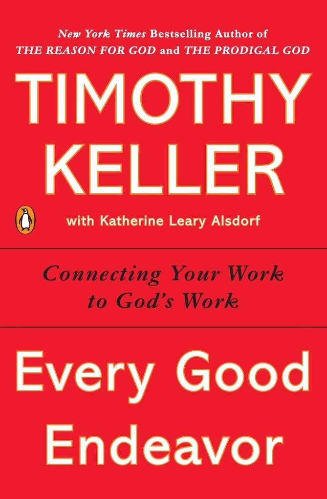 Produktbild: Every Good Endeavor | Timothy Keller