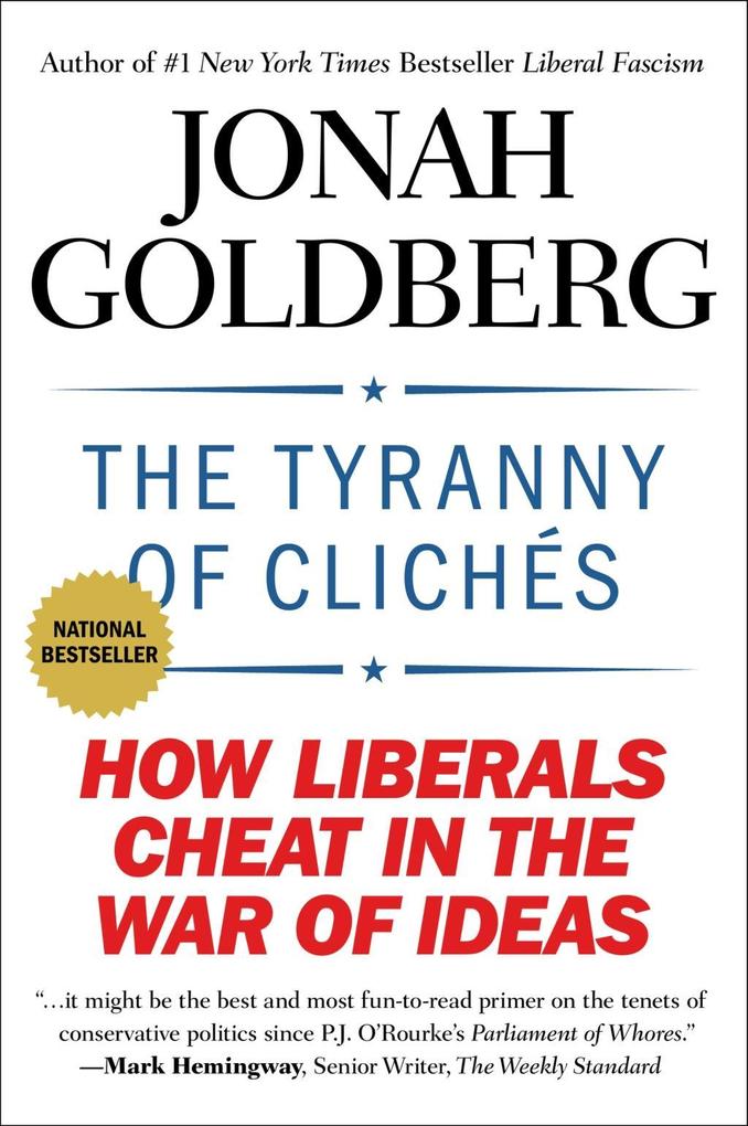 Produktbild: The Tyranny of Clichés | Jonah Goldberg