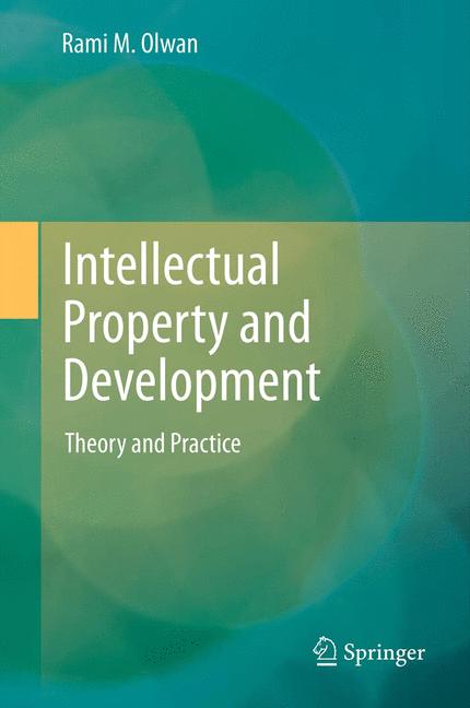 Weitere Ansicht: Intellectual Property and Development | Rami M. Olwan