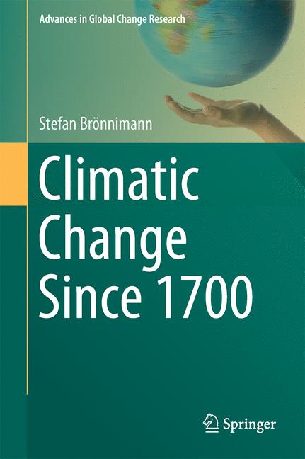 Weitere Ansicht: Climatic Changes Since 1700 | Stefan Brönnimann