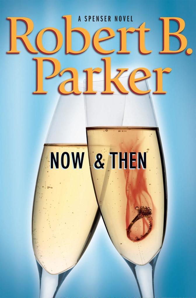 Produktbild: Now and Then | Robert B. Parker