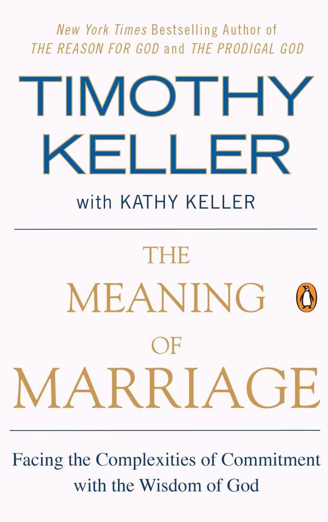 Produktbild: The Meaning of Marriage | Timothy Keller, Kathy Keller