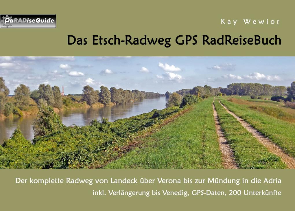 Produktbild: Das Etsch-Radweg GPS RadReiseBuch | Kay Wewior