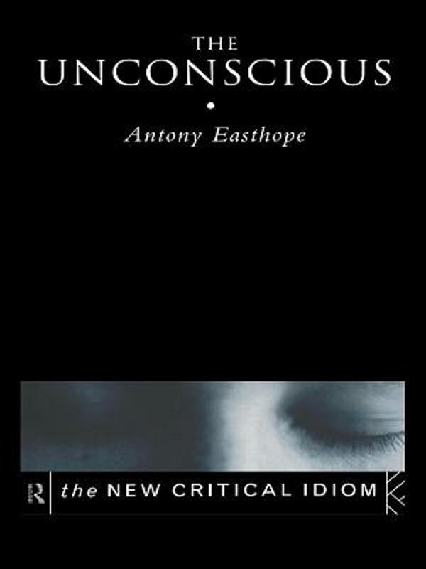 Produktbild: The Unconscious | Anthony Easthope