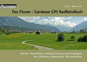 Das Füssen - Gardasee GPS RadReiseBuch