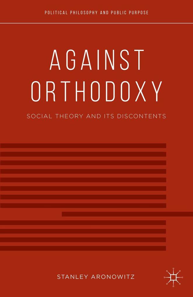 Produktbild: Against Orthodoxy | S. Aronowitz