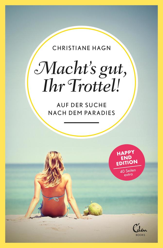 Produktbild: Macht's gut, Ihr Trottel! | Christiane Hagn