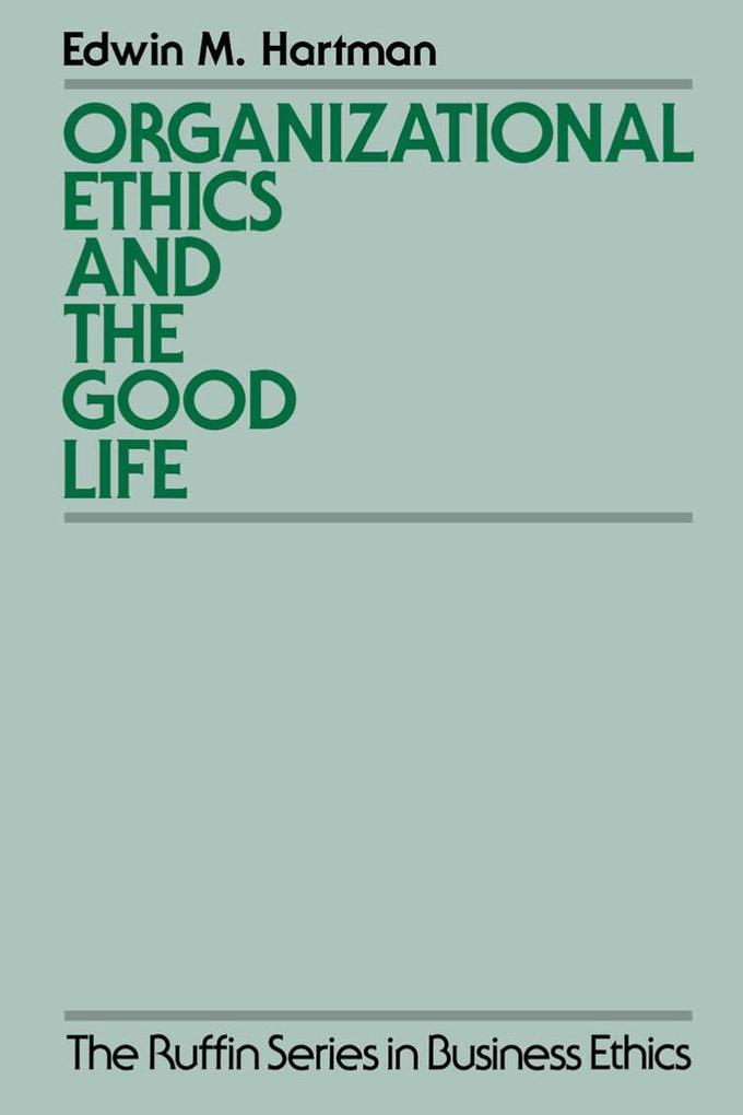 Produktbild: Organizational Ethics and the Good Life | Edwin Hartman