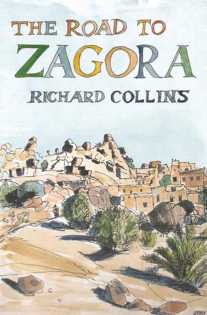 Produktbild: The Road to Zagora | Richard Collins