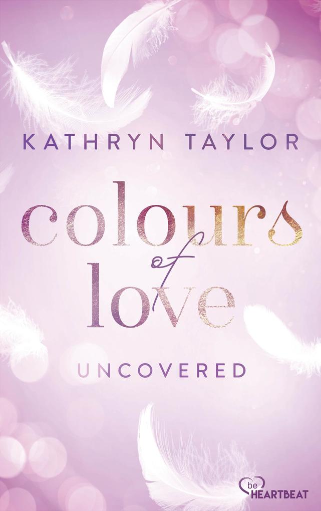 Produktbild: Uncovered - Colours of Love | Kathryn Taylor