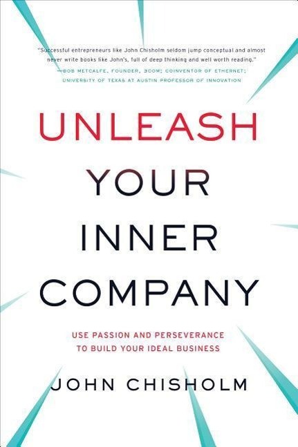 Produktbild: Unleash Your Inner Company | John Chisholm
